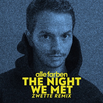 The Night We Met (Zwette Remix) - Single