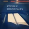 Housecalls - Kelvin K lyrics