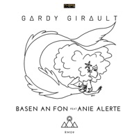 Basen an Fon (feat. Anie Alerte) - Single - Gardy Girault