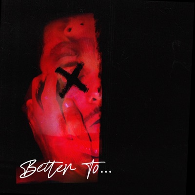Better To... - EP
