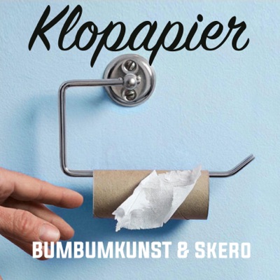 Klopapier - BumBum Kunst & Skero | Shazam