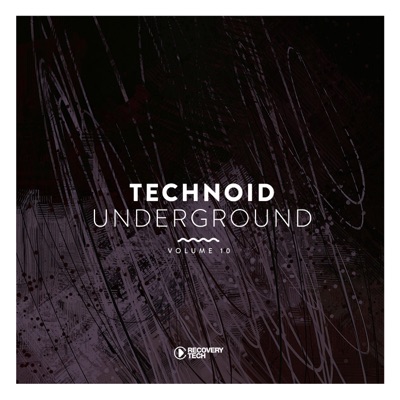 Technoid Underground, Vol. 10