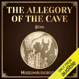 The Allegory of the Cave (Unabridged)