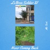 Lebron Solider XI & Never Coming Back - Single