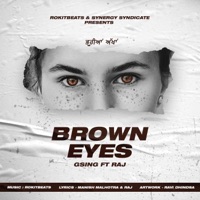 Brown Eyes (feat. Gsing & Raj) - Single - Rokitbeats
