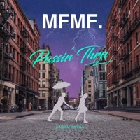 Passin' Thru - Single - MFMF. & Daiyan Trisha