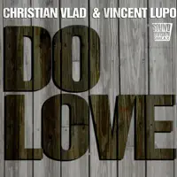 Do Love (Club Mix) — Christian Vlad & Vincent Lupo