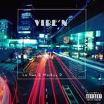 Vibe'n (feat. La'nee) - Single