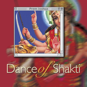 Dance of Shakti - Prem Joshua