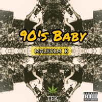 90's Baby - Single - Malkolm K