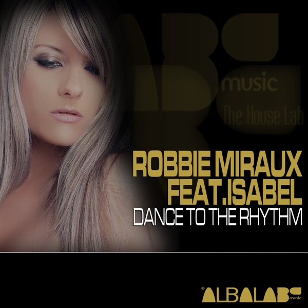 Dance to the Rhythm (feat. Isabel) [Remixes]