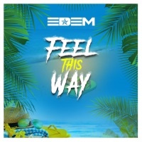 Feel This Way - Single - Edem