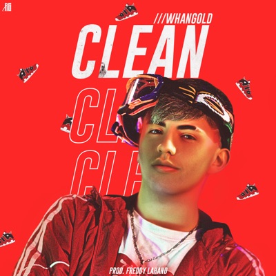 Clean (feat. Freddy Lahand) - Single