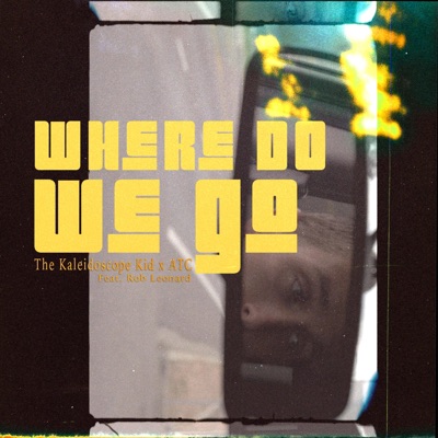 Where Do We Go (feat. Rob Leonard) - Single