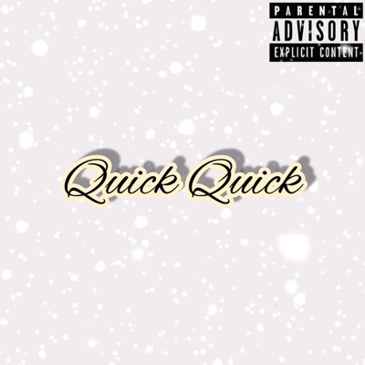 Quick Quick - EP