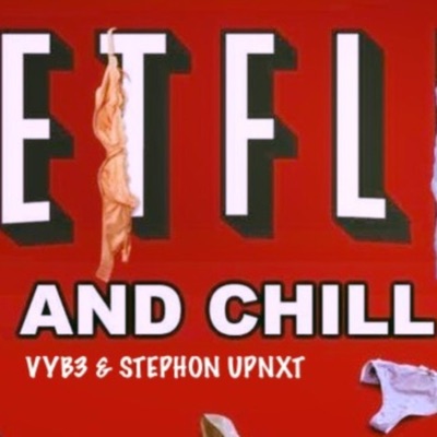 Netflix (feat. Stephon UpNxt) - Single