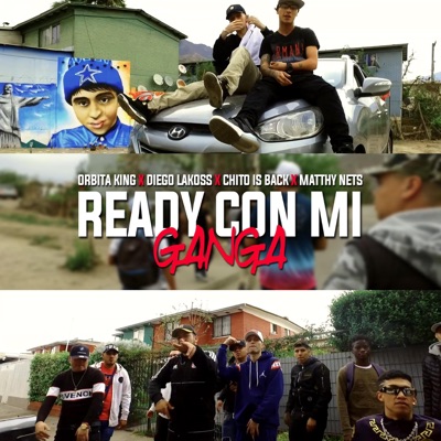 Ready Con Mi Ganga (feat. Diego Lakoss, Chito Is Back & Matthy Nets) - Single