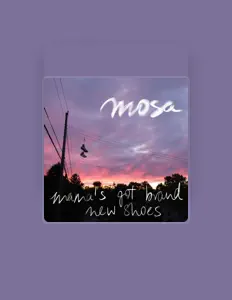 Ouve Mosa, vê vídeos de música, lê a biografia, vê as datas da digressão e muito mais!