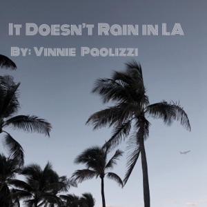 It Doesn't Rain in LA - Single