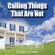 Charles Capps - Calling Things That Are Not (Unabridged)