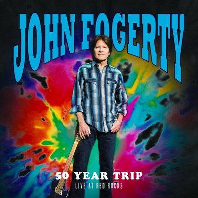 50 Year Trip: Live at Red Rocks - John Fogerty