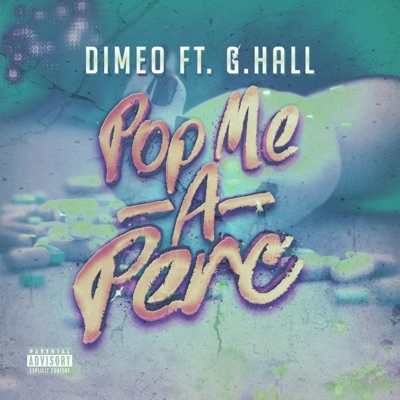 Pop Me a Perc (feat. G.Hall) - Single