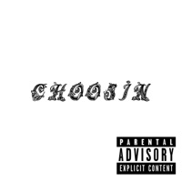 Choosin' - Single - 3sixt