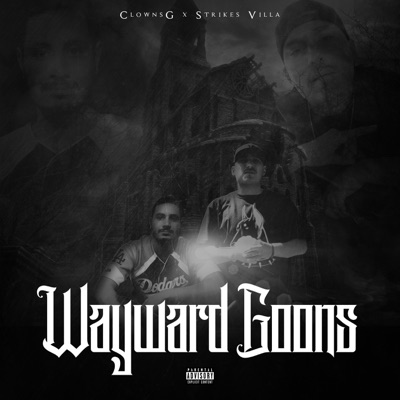 Wayward Goons - EP