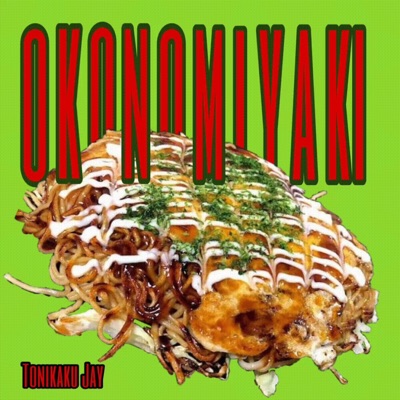 Okonomiyaki (feat. Kato on the Track) - Single