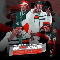Suave na Base - Single - Mc Junior Pk & Mc Vitin do MT