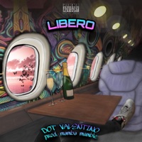 Libero - Single - Dot Valentino