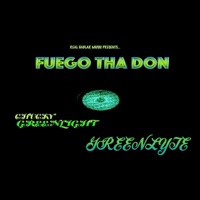Greenlyte (feat. Chucky Greenlight) - Single - Fuego Tha Don