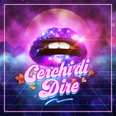 Cerchi di dire - Single