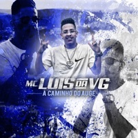 A Caminho do Auge - Single - MC Luis da VG