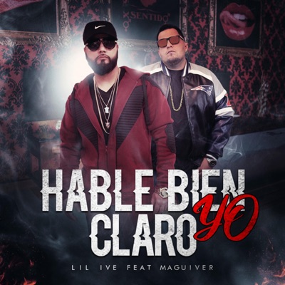 Hable Bien Claro Yo (feat. Magiver) - Single