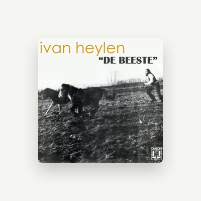 Listen to Ivan Heylen, watch music videos, read bio, see tour dates & more!