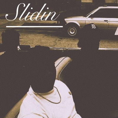 Slidin' (feat. Darren Da Lowc & Gho$t Face Tone) - Single