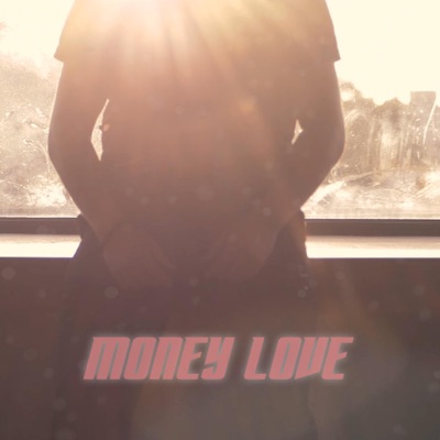 Money Love - Single