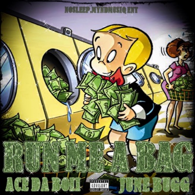 Run Me a Bag (feat. June Bugg) - Single