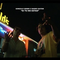 Si Tú No Estás (feat. Daske Gaitán) - Single - Gonzalo Genek