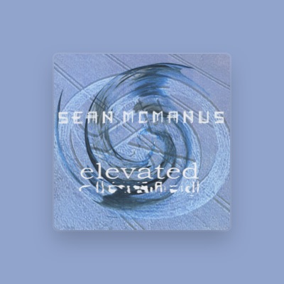 Listen to Sean McManus, watch music videos, read bio, see tour dates & more!