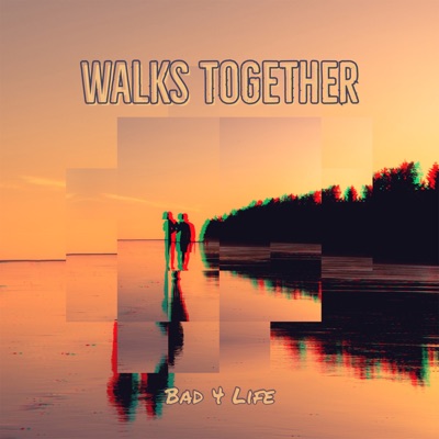 Walks Together - Single
