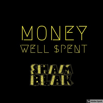 Money Well Spent