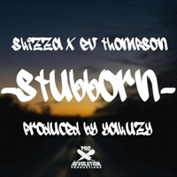 Stubborn (feat. Ev Thompson) - Single - Skizza