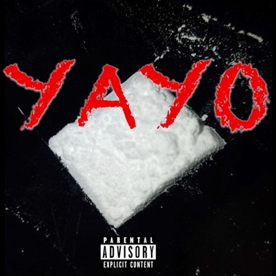 Yayo (feat. Mykemadedetbeat) - Single
