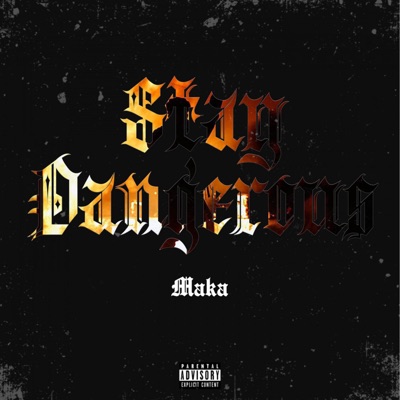 Stay Dangerous - Single