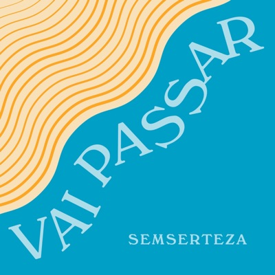 Vai Passar (feat. Di Fulô) - Single