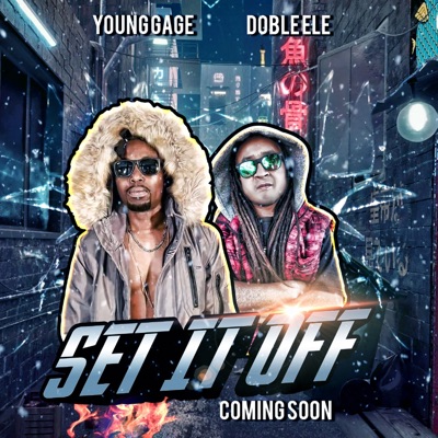 Set It Off (feat. Young Gage) - Single