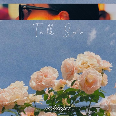 Talk Soon - Single