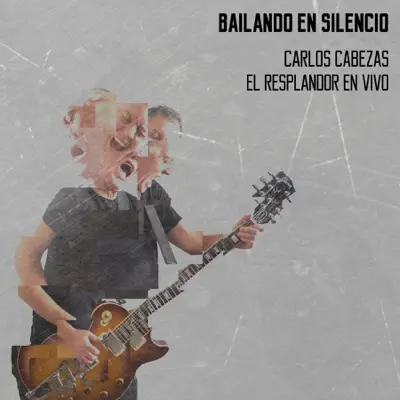 Bailando en Silencio - Carlos Cabezas